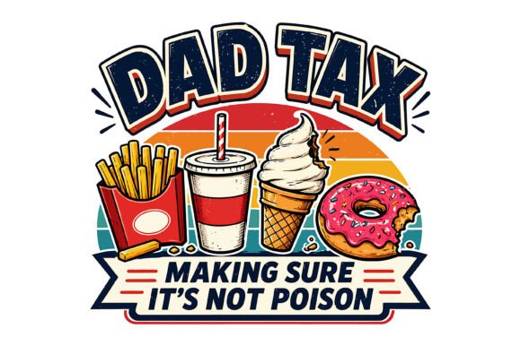 Dad Tax Funny Fast Food Design: A Humorous Branding Asset